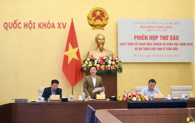 PHIÊN HỌP THỨ SÁU HỘI ĐỒNG KHOA HỌC CỦA UBTVQH: CHO Ý KIẾN DANH MỤC NHIỆM VỤ KHOA HỌC NĂM 2024 VÀ DỰ THẢO LUẬT NHÀ Ở (SỬA ĐỔI)